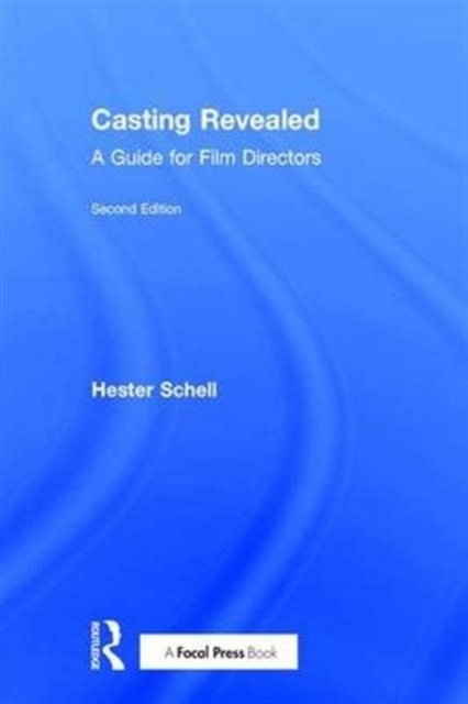 Casting Revealed : A Guide for Film Directors, Hardback Book