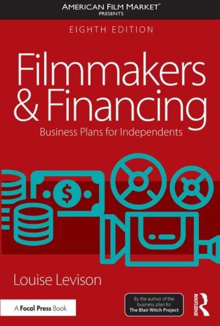 Filmmakers and Financing : Business Plans for Independents, Paperback / softback Book
