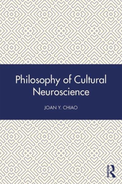 Philosophy of Cultural Neuroscience, Paperback / softback Book