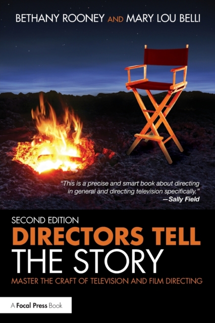 Directors Tell the Story : Master the Craft of Television and Film Directing, Paperback / softback Book
