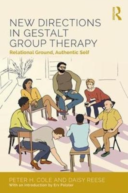 New Directions in Gestalt Group Therapy : Relational Ground, Authentic Self, Paperback / softback Book
