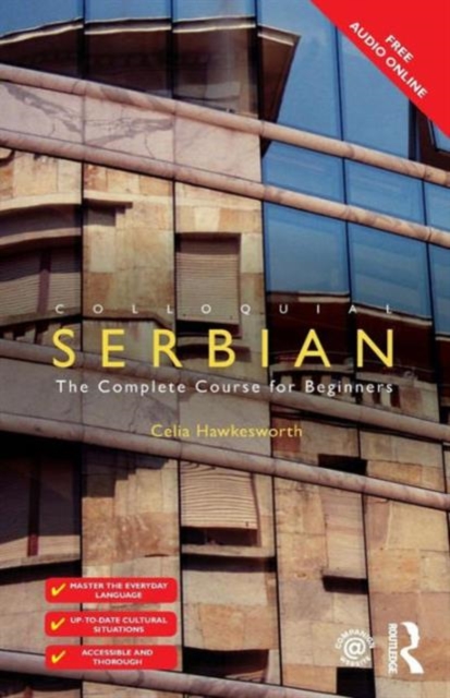 Colloquial Serbian : The Complete Course for Beginners, Paperback / softback Book