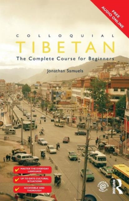 Colloquial Tibetan : The Complete Course for Beginners, Paperback / softback Book