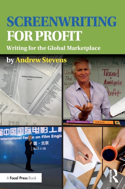 Screenwriting for Profit : Writing for the Global Marketplace, Paperback / softback Book