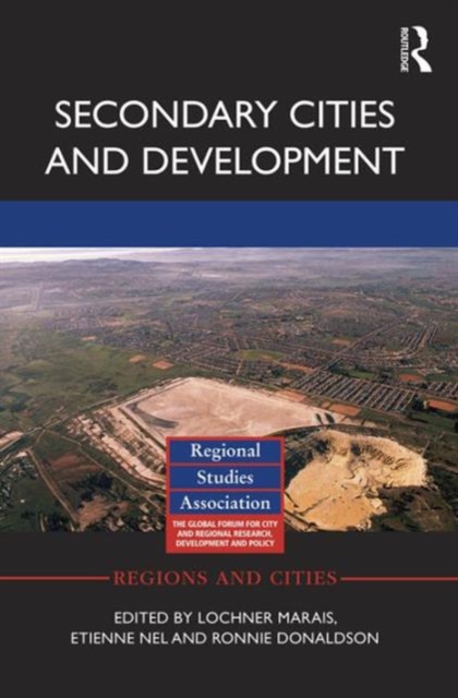 Secondary Cities and Development, Hardback Book
