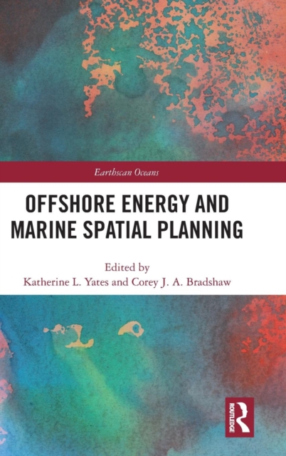 Offshore Energy and Marine Spatial Planning, Hardback Book