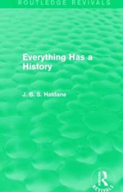 Everything Has a History, Paperback / softback Book