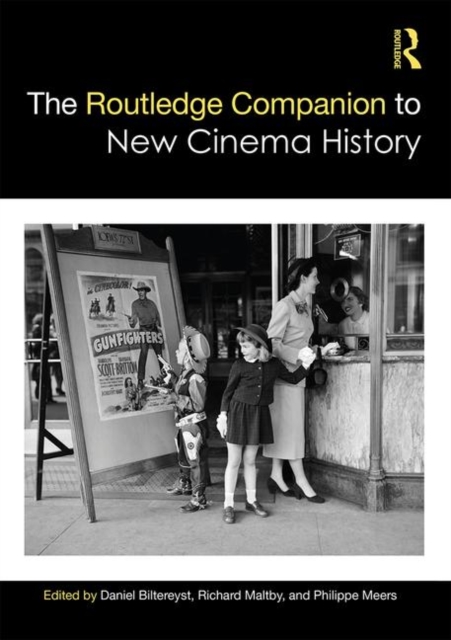 The Routledge Companion to New Cinema History, Hardback Book