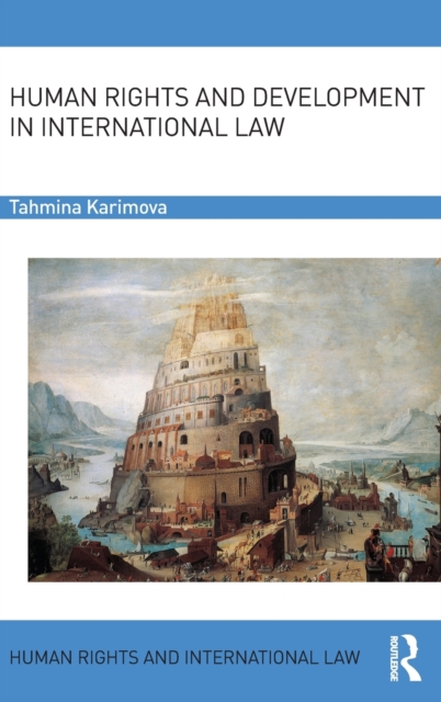Human Rights and Development in International Law, Hardback Book