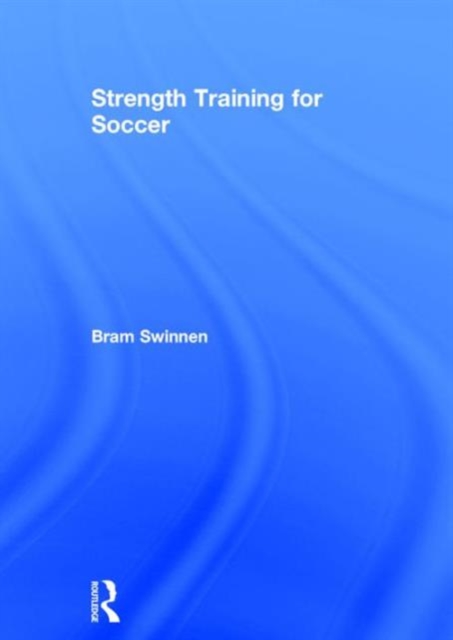 Strength Training for Soccer, Hardback Book