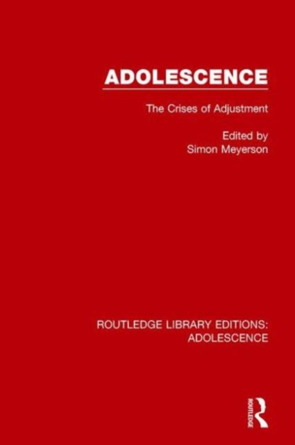 Adolescence : The Crises of Adjustment, Hardback Book