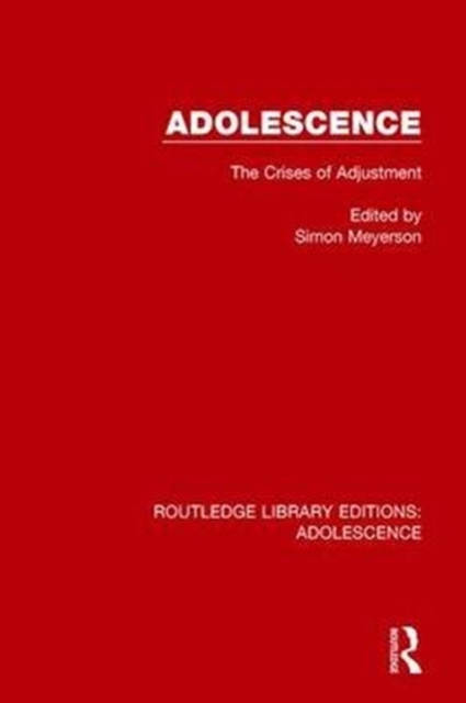 Adolescence : The Crises of Adjustment, Paperback / softback Book