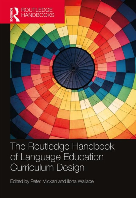 The Routledge Handbook of Language Education Curriculum Design, Hardback Book