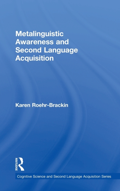 Metalinguistic Awareness and Second Language Acquisition, Hardback Book