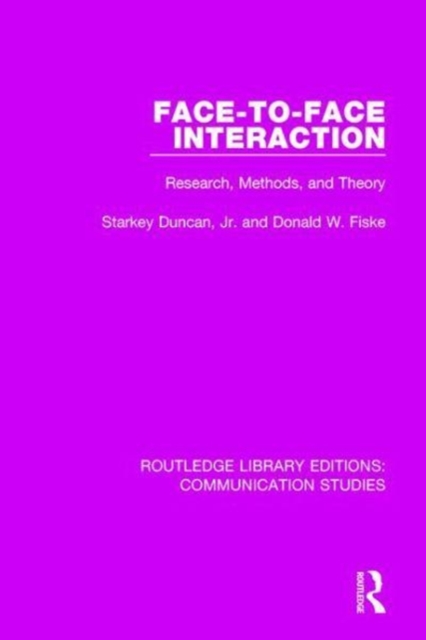 Face-to-Face Interaction : Research, Methods, and Theory, Paperback / softback Book