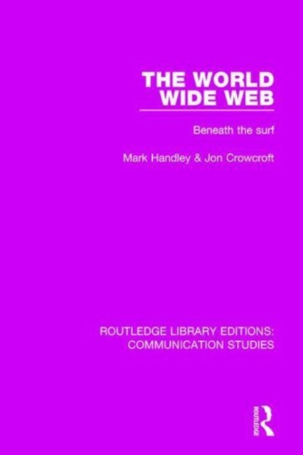 The World Wide Web : Beneath the Surf, Paperback / softback Book