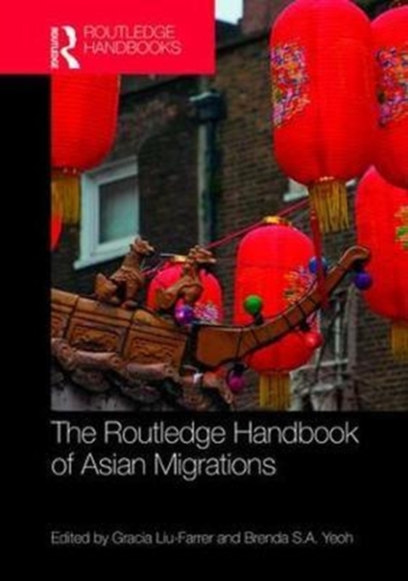 Routledge Handbook of Asian Migrations, Hardback Book