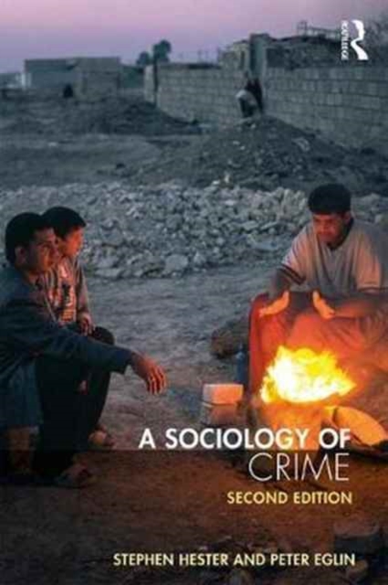 A Sociology of Crime : Second edition, Paperback / softback Book