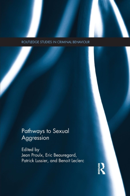 Pathways to Sexual Aggression, Paperback / softback Book