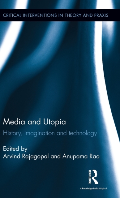 Media and Utopia : History, imagination and technology, Hardback Book