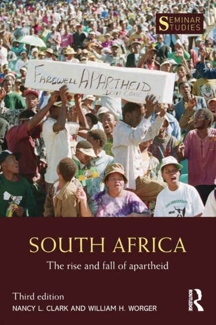 South Africa : The Rise and Fall of Apartheid, Paperback / softback Book