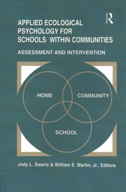 Applied Ecological Psychology for Schools Within Communities : Assessment and Intervention, Paperback / softback Book