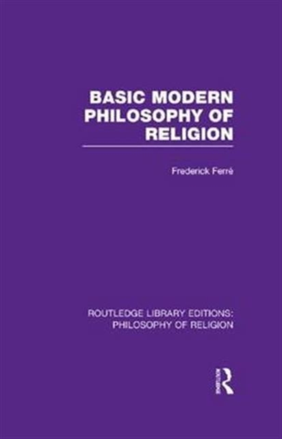 Basic Modern Philosophy of Religion, Paperback / softback Book