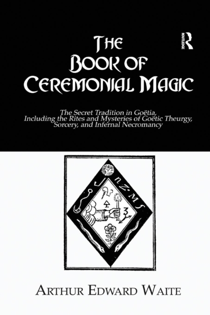 The Book of Ceremonial Magic, Paperback / softback Book