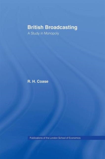 British Broadcasting : A Study in Monopoly, Paperback / softback Book