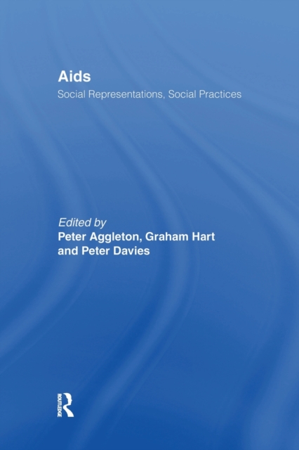 AIDS: Social Representations And Social Practices, Paperback / softback Book
