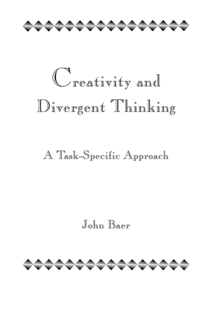 Creativity and Divergent Thinking : A Task-Specific Approach, Paperback / softback Book