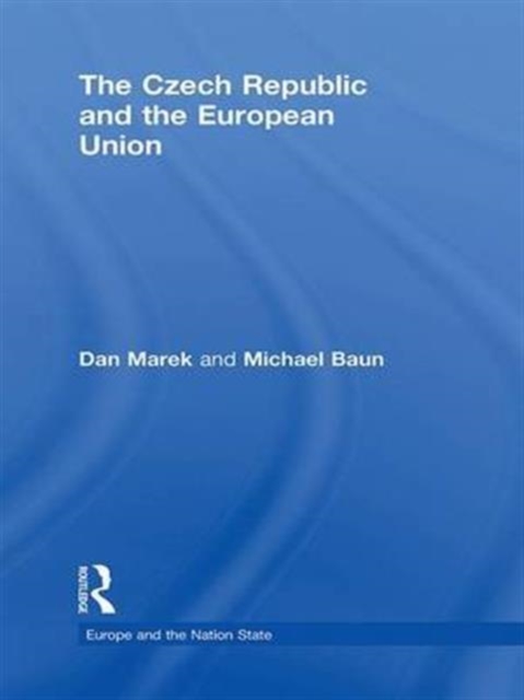 The Czech Republic and the European Union, Paperback / softback Book