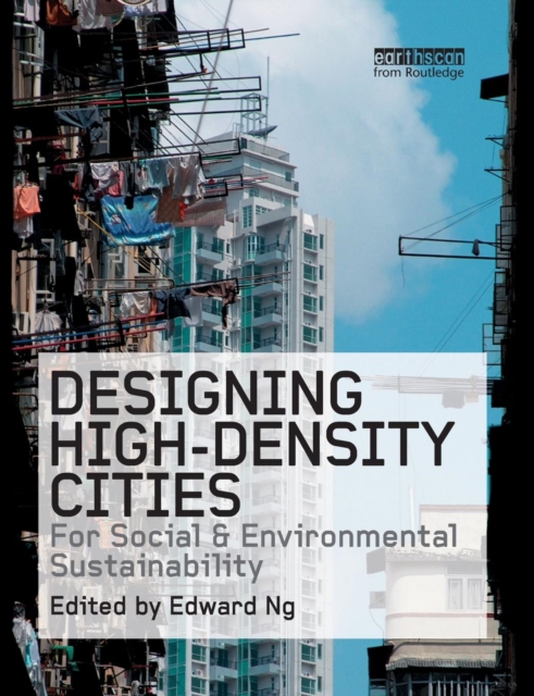 Designing High-Density Cities : For Social and Environmental Sustainability, Paperback / softback Book