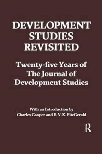 Development Studies Revisited : Twenty-five Years of the "Journal of Development Studies", Paperback / softback Book