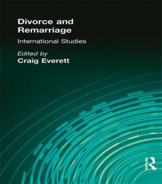 Divorce and Remarriage : International Studies, Paperback / softback Book