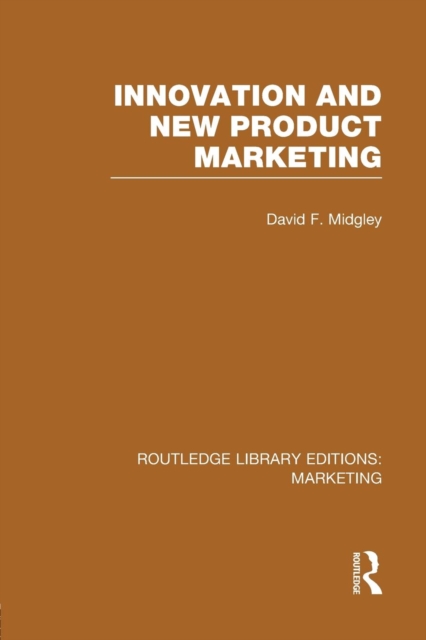 Innovation and New Product Marketing (RLE Marketing), Paperback / softback Book
