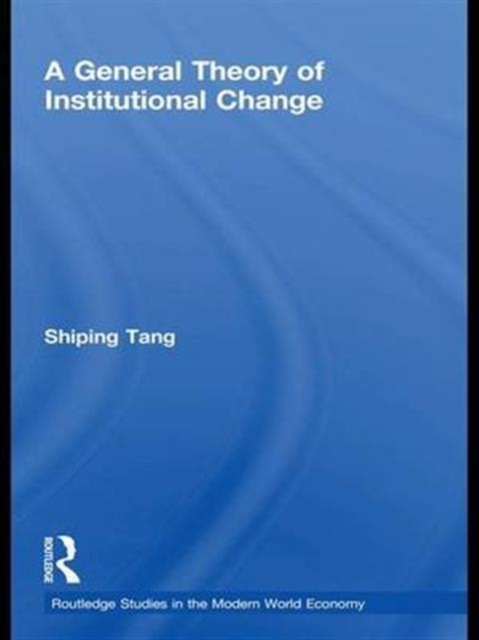 A General Theory of Institutional Change, Paperback Book