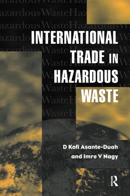 International Trade in Hazardous Wastes, Paperback / softback Book