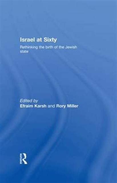 Israel at Sixty : Rethinking the birth of the Jewish state, Paperback / softback Book