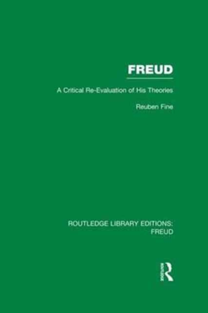 Freud (RLE: Freud) : A Critical Re-evaluation of his Theories, Paperback / softback Book