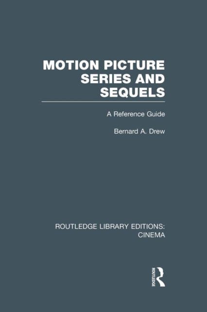 Motion Picture Series and Sequels : A Reference Guide, Paperback / softback Book