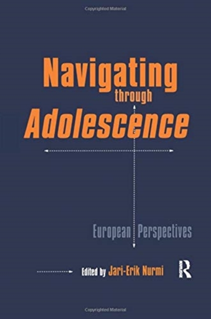 Navigating Through Adolescence : European Perspectives, Paperback / softback Book