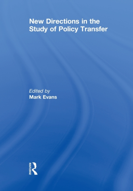 New Directions in the Study of Policy Transfer, Paperback / softback Book