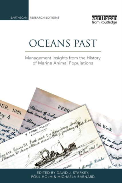 Oceans Past : Management Insights from the History of Marine Animal Populations, Paperback / softback Book