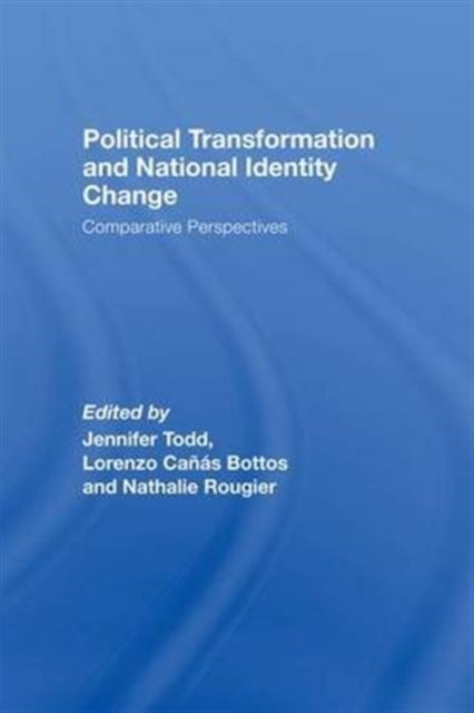 Political Transformation and National Identity Change : Comparative Perspectives, Paperback / softback Book