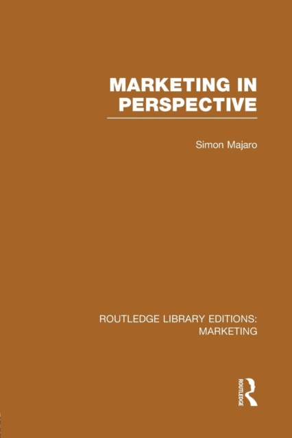 Marketing in Perspective (RLE Marketing), Paperback / softback Book