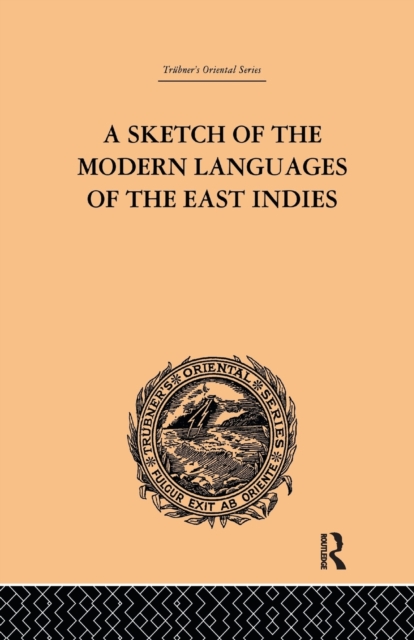 A Sketch of the Modern Languages of the East Indies, Paperback / softback Book