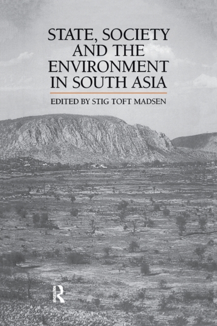 State, Society and the Environment in South Asia, Paperback / softback Book