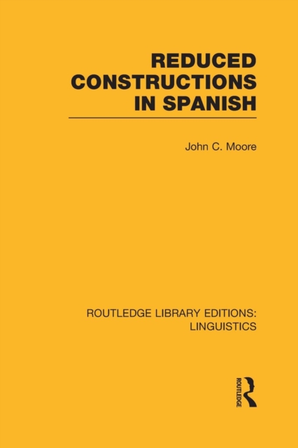 Reduced Constructions in Spanish, Paperback / softback Book