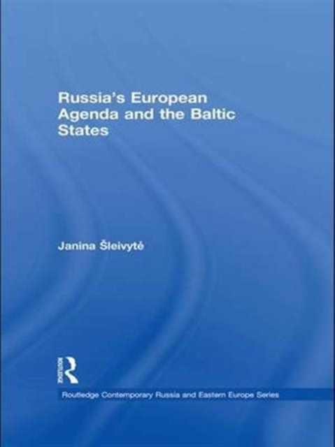 Russia’s European Agenda and the Baltic States, Paperback / softback Book